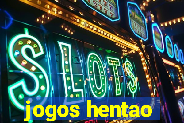 jogos hentao